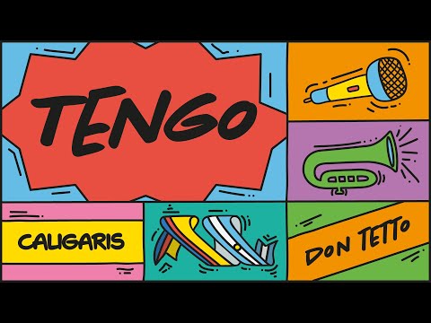 Tengo - Los Caligaris & Don Tetto