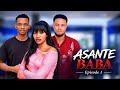 ASANTE BABA  EPISODE 01 ( New Bongo Movie) love story