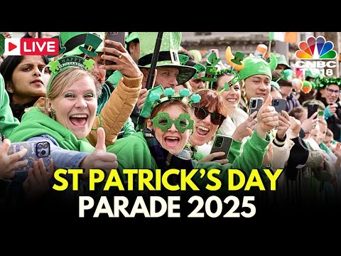 St. Patrick's Day Parade 2025 LIVE: Dublin Celebrates St Patrick’s Day With A Colourful Parade |N18G