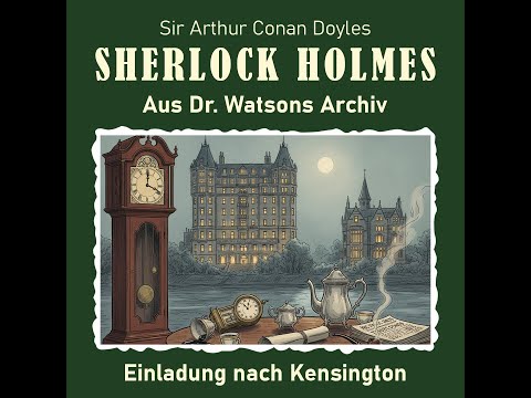 Sherlock Holmes - Einladung nach Kensington