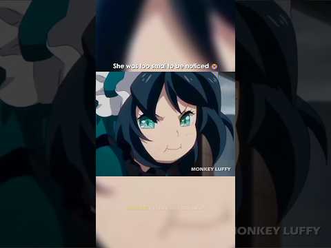 She was to small to be noticed 😭 #anime #animeedit #animeshorts #otaku #weeb