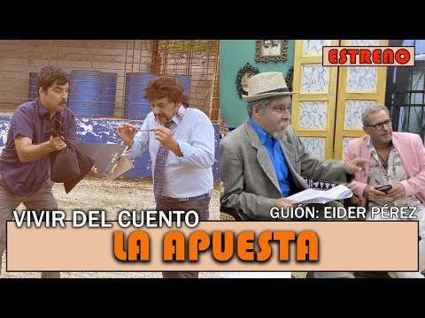Vivir del Cuento “LA APUESTA” (Estreno 21 diciembre 2020)