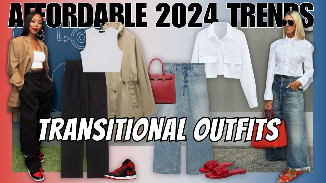 Affordable and Wearable 2024 Transitional Outfit Ideas