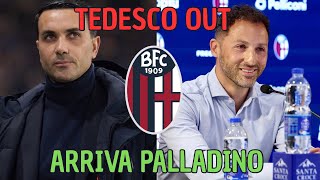 TEDESCO OUT ARRIVA PALLADINO 