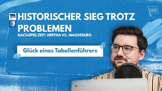 Historischer Sieg trotz Problemen | Analyse Hertha-Magdeburg