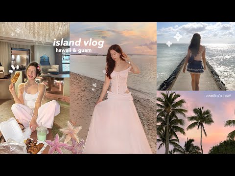 summer in the islands 🥥⋆ ༅˚ local food recs, first date spots, haunted hotel? days in hawaii & guam