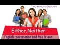 Understanding 'Either' and 'Neither' Usage