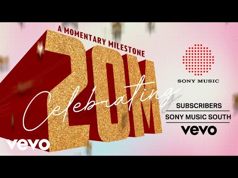20 MILLION Subscribers - Sony Music South VEVO channel!