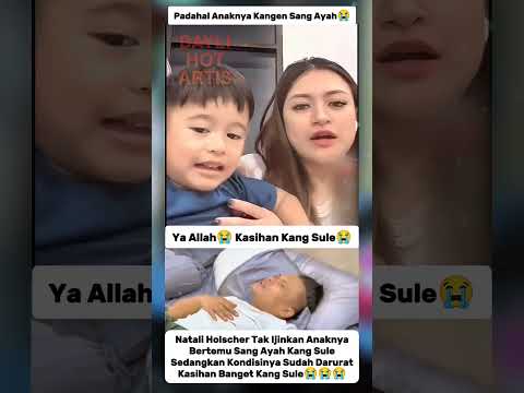 Sule Krltis😭Natali Holscher Larang Anaknya Bertemu😭Teganya🥺