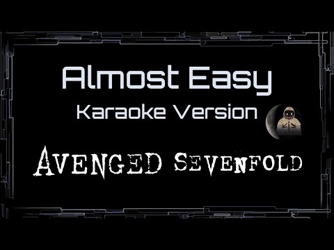 Avenged Sevenfold • Almost Easy (CC Karaoke / Instrumental)