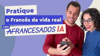 Francês com Inteligência Artificial - Como praticar | Afrancesados IA