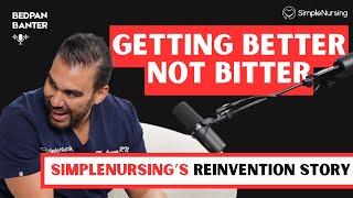 Getting Better, Not Bitter: SimpleNursing's Reinvention Story