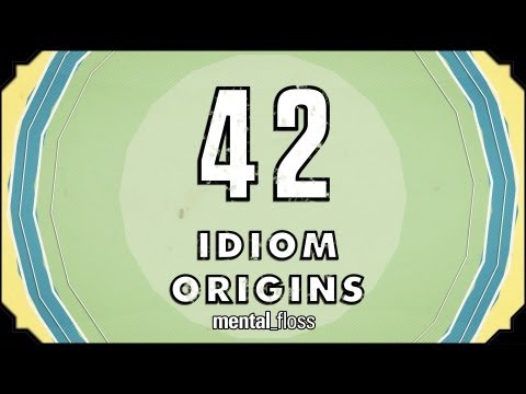 42 Idiom Origins - mental_floss on YouTube (Ep. 29) | Mental Floss