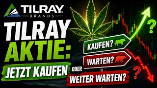Tilray Aktie: Jetzt kaufen oder weiter warten?
