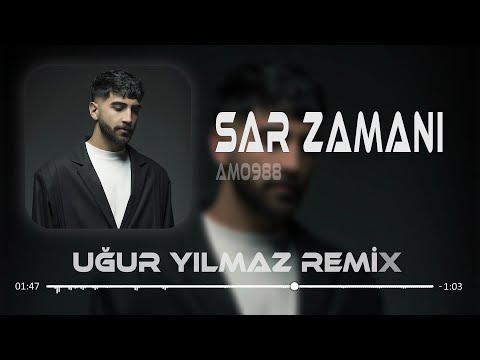 Amo988 - Sar Zamanımızı Geriye ( Uğur Yılmaz & Kadir Koca Remix )