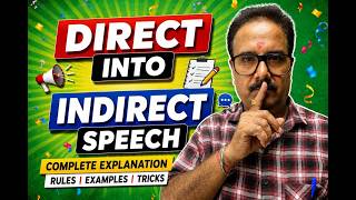 Direct into Indirect Speech | Rules, Tricks & Examples BY PATHAK SIR