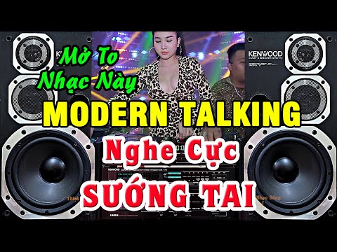 LK Nhạc Disco Modern Talking Lambada RẤT SÔI ĐỘNG - Nhạc Boney 79 Nhạc Test Loa Chuẩn Nhất