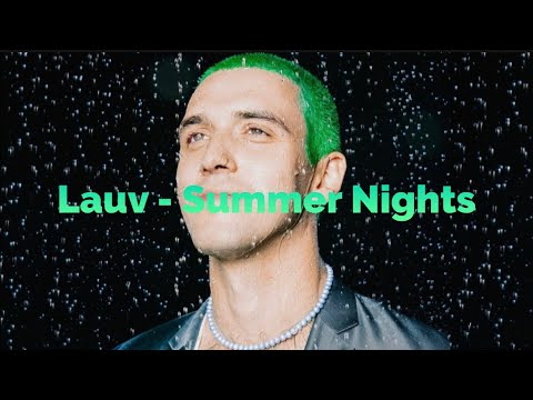 한여름밤의 꿈 : Lauv - Summer Nights [가사/해석/뮤비]