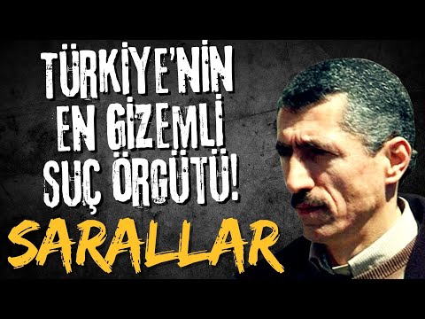 Türkiye’nin En Gizemli Suç Örgütü! Sarallar Hakkında Bilinmeyenler!