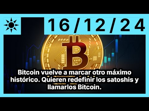 Bitcoin vuelve a marcar otro máximo histórico. Quieren redefinir los satoshis y llamarlos Bitcoin.