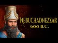 Exploring the Legacy of Nebuchadnezzar II