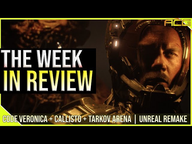 Gaming Week In Review Tarkov Arena | Werewolves Sims | Unreal Remake | Streetfighter | Tarkov Arena