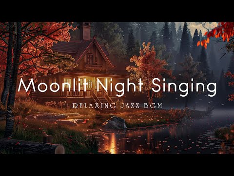 Moonlit Night Singing - Relaxing Jazz BGM - Tom Media (Official Music Video)