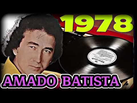 A M A D O B A T I S T A RELÍQUIA 1978