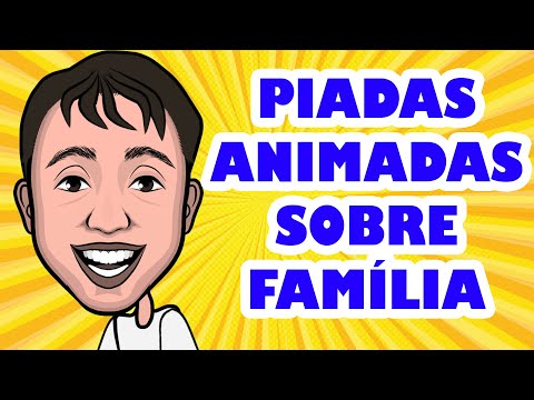 PIADAS ANIMADAS SOBRE FAMÍLIA - HUMORISTA THIAGO DIAS