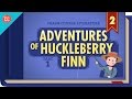 Crash Course Literature: Adventures of Huckleberry Finn