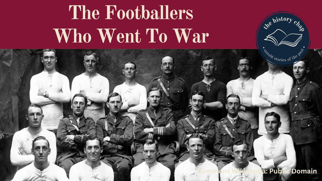 The WW1 Football Battalions – The Footballer’s Who Went To War