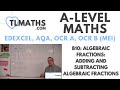 Simplifying and Adding Algebraic Fractions