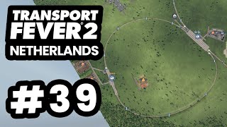 Building a HYPER LOOP - Transport Fever 2 Netherlands #39