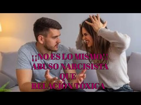 ¡¡NO ES LO MISMO!! Abuso narcisista QUE relación tóxica