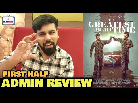 The Greatest of All Time FIRST HALF Review | GOAT First Day First Show | Thalapathy Vijay