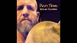 Dusty Tears - Netanel Goldberg
