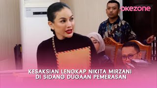 Kesaksian Lengkap Nikita Mirzani di Sidang Dugaan Pemerasan Reza Gladys [Full]