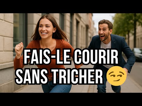 Comment pousser un homme à vous courir après (sans jouer de petits jeux)