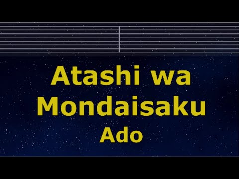 Karaoke♬ Atashi wa Mondaisaku – Ado 【No Guide Melody】 Instrumental, Lyric Romanized