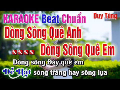 Karaoke || Dòng Sông Quê Anh Dòng Sông Quê Em – Beat Chuẩn ( Nhẹ Nhàng Dễ Hát ) Nhạc Sống Duy Tùng