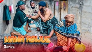 MAMA ASIJUE EPISODE 18 STARING MKOJANI MAZUNA KOKU TUNU 
