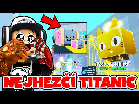 LUXUSNÍ TITANIC NYAN CAT 💕 REBIRTH V CANNON TYCOON  🥳 Pet Simulator 99