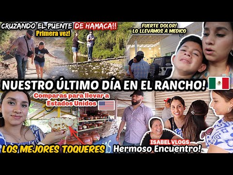 Nuestro ULTIMO DÍA EN EL RANCHO😢|FUERTE DOLOR‼️CRUCÉ EL PUENTE DE HAMACA‼️😱 ENCUENTRO@IsabelVlogs