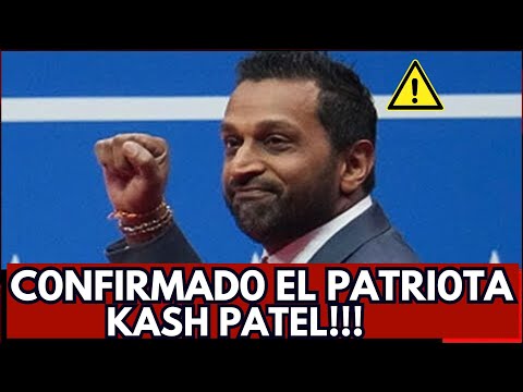 🔴ÚLTIMA HORA: Kash Patel CONFIRMADO para dirigir el FBI🔥EMPIEZA lo BUENO!!!