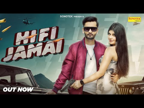 Hi Fi Jamai | Official Video | Ratrixx | Mehak Bhatnagar | Nonu Rana | Haryanvi Song | Sonotek