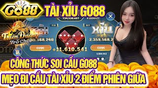 Go88 | Link Tải Go88 - Thủ Thuật Đi Cầu Tài Xỉu Online Go88 - Mẹo Đi Cầu Theo 2 Điểm Phiên Giữa