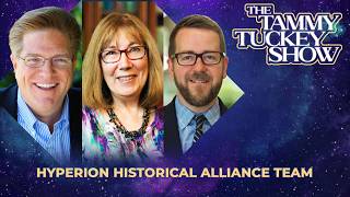 Interview with the Hyperion Historical Alliance Team - The Tammy Tuckey Show