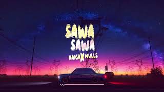 Naiga  Kenya X Mullz - Sawa Sawa (Official Audio)