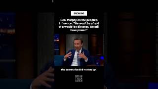 Sen. Murphy: "We won't be afraid of a would-be dictator. We still have power."