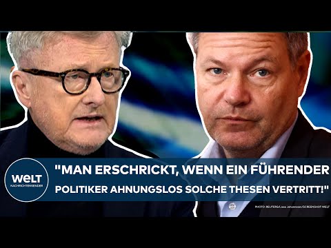 ROBERT HABECK: "Man erschrickt, wenn ein führender Politiker ahnungslos solche Thesen vertritt!"